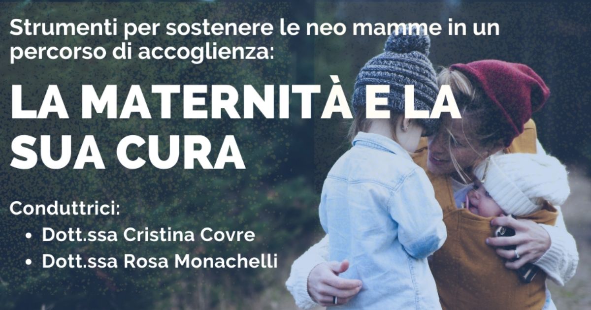 Al momento stai visualizzando La Maternità e la sua Cura: strumenti per sostenere le neo mamme in un percorso di accoglienza